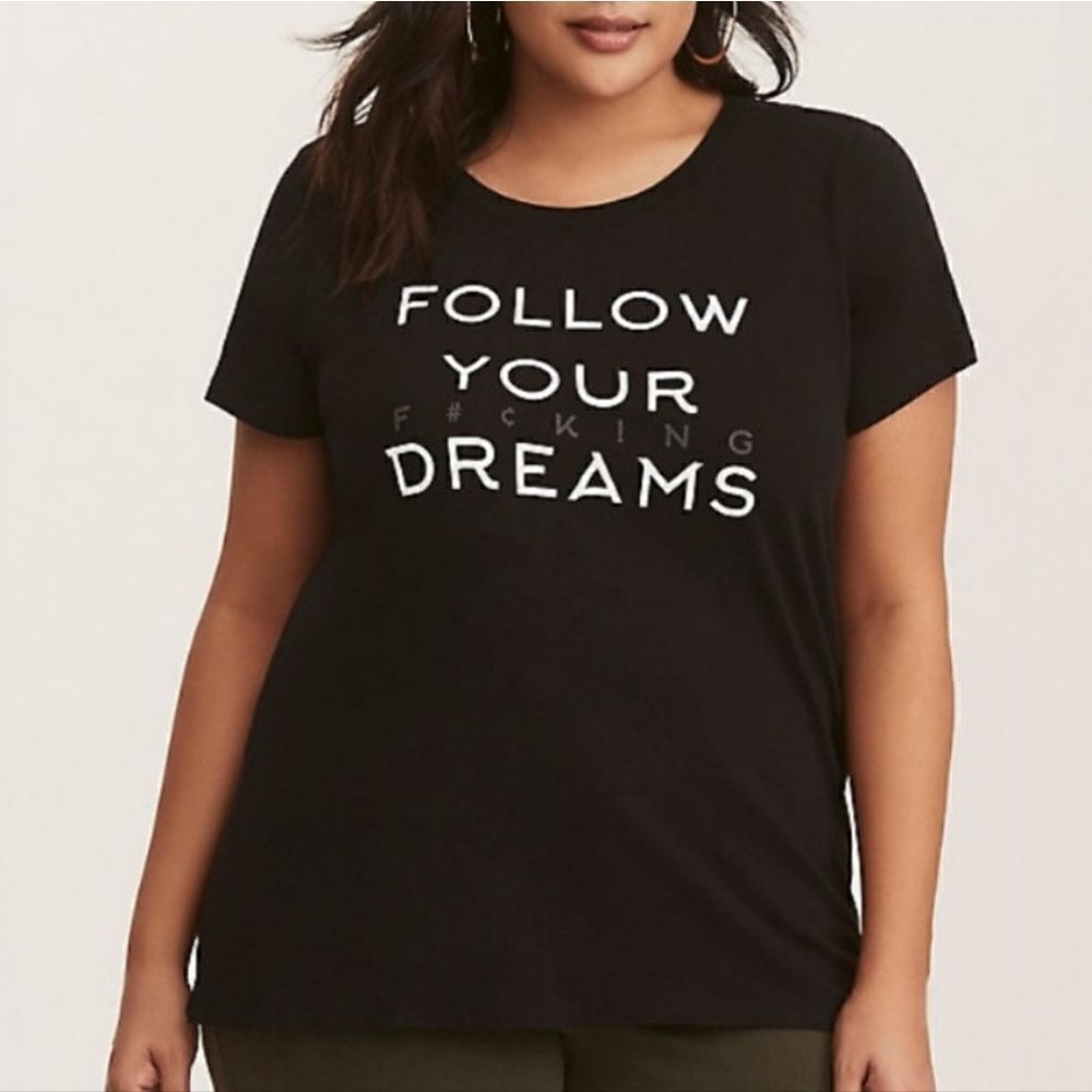 Torrid Women's Black Scoop-neck Short Sleeve Tee "FOLLOW YOUR F#¢K!NG DREAMS"